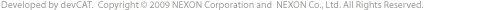 Developed by devCAT. Copyright &copy; 2008 NEXON Corporation and NEXON Japan Co., Ltd. All Rights Reserved.