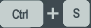Ctrl+S