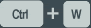 Ctrl+W